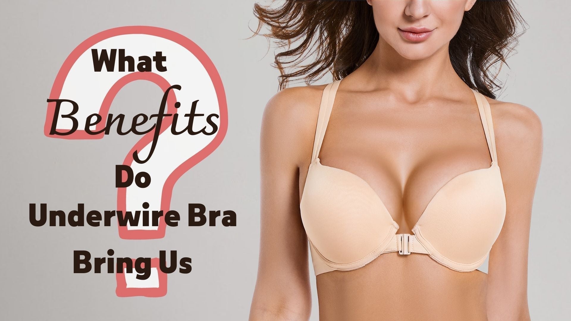 What Benefits Do Underwire Bras Bring Us?