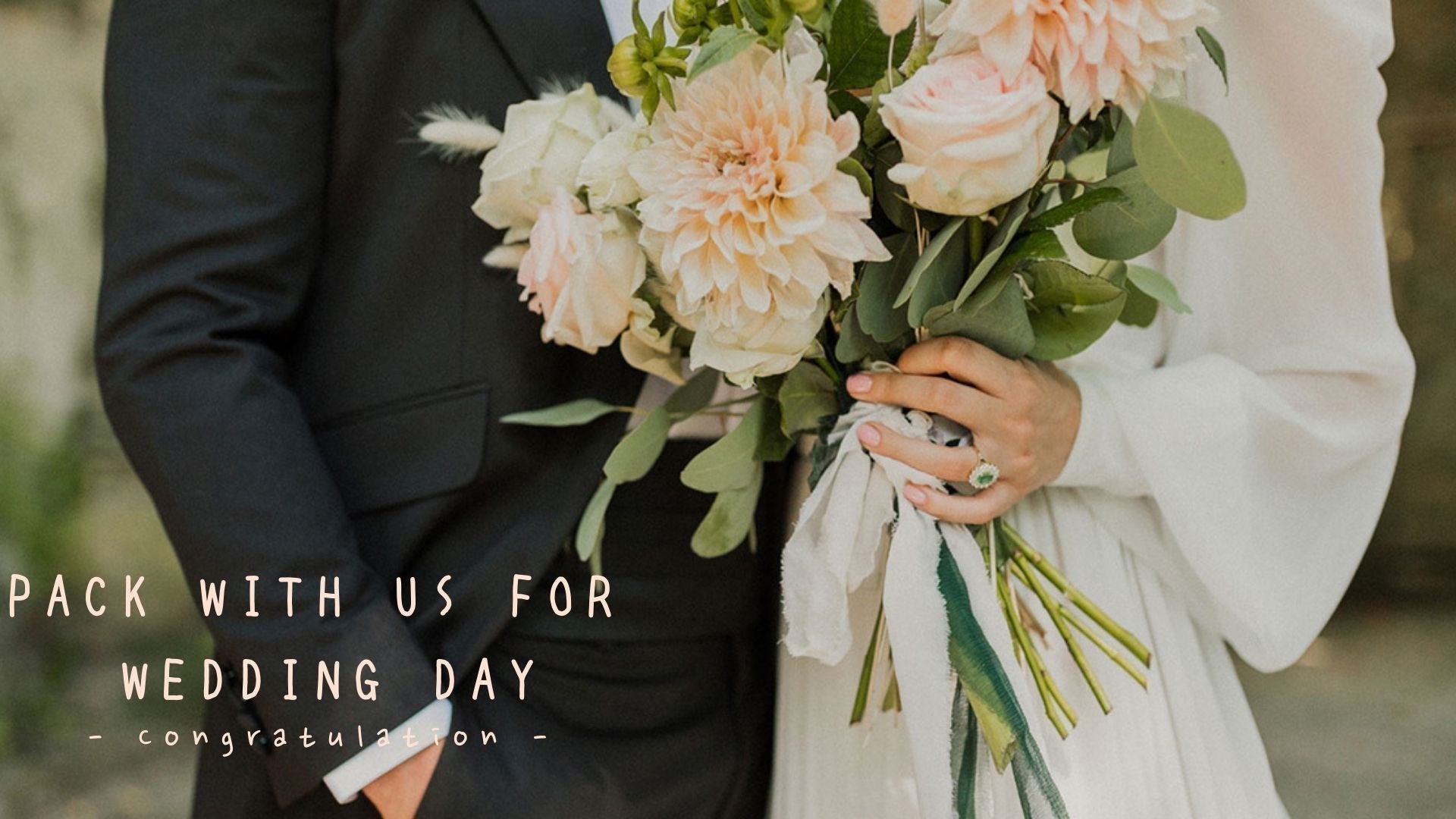Pack with Us for the Wedding Day
